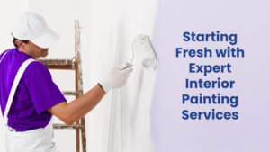 Expert Interior Painting