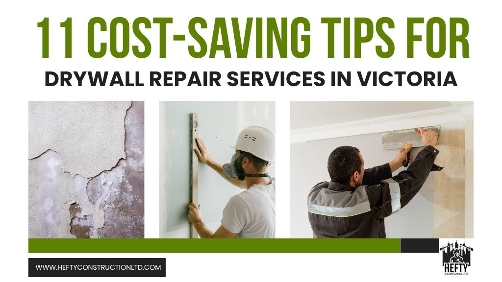 11 Cost-Saving Tips for Drywall Repair Services in Victoria
